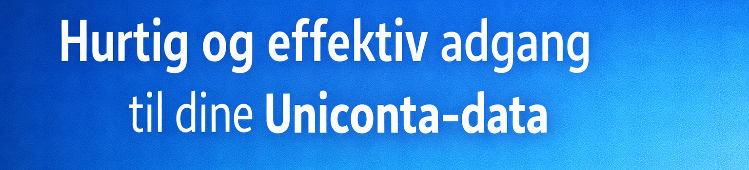 Hurtig og effektiv adgang til Uniconta-data